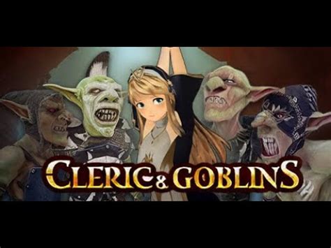 cleric and goblins vr